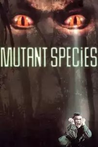 watch-Mutant Species