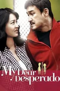 watch-My Dear Desperado