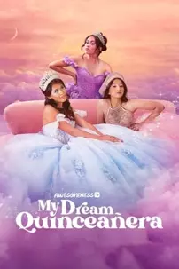 watch-My Dream Quinceañera