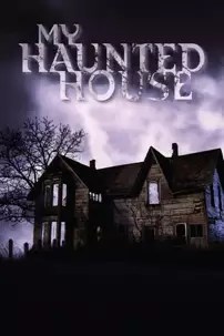 watch-My Haunted House