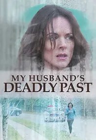 watch-My Husband’s Deadly Past