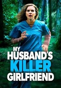 watch-My Husband’s Killer Girlfriend