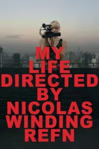 watch-My Life Directed by Nicolas Winding Refn