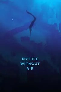 watch-My Life Without Air