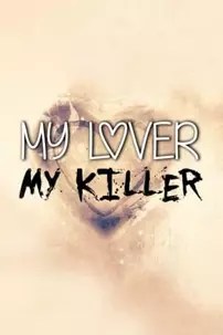 watch-My Lover My Killer