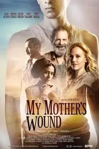 watch-My Mother’s Wound