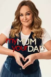 watch-My Mum, Your Dad Australia