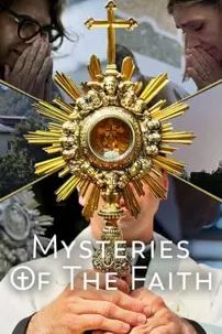 watch-Mysteries of the Faith