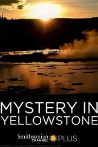 watch-Mystery in Yellowstone