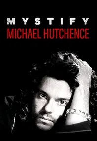 watch-Mystify: Michael Hutchence