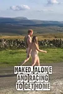watch-Naked, Alone and Racing to Get Home