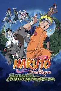 watch-Naruto the Movie 3: Guardians of the Crescent Moon Kingdom
