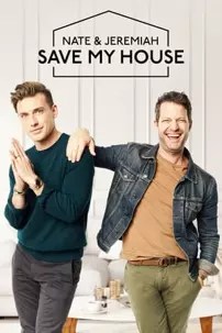 watch-Nate & Jeremiah Save My House