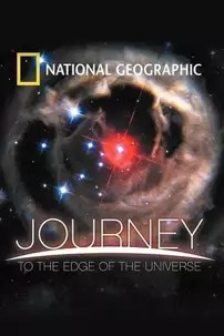 watch-National Geographic: Journey to the Edge of the Universe