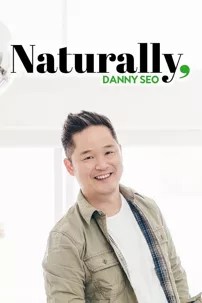 watch-Naturally, Danny Seo