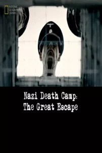 watch-Nazi Death Camp: The Great Escape