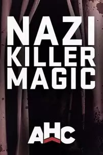 watch-Nazi killer magic