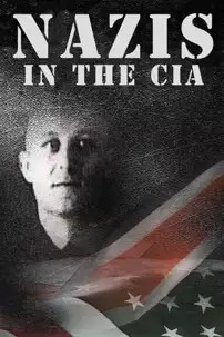 watch-Nazis in the CIA