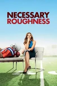 watch-Necessary Roughness