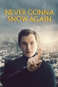 watch-Never Gonna Snow Again