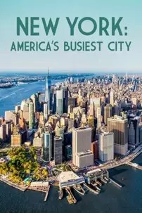 watch-New York: America’s Busiest City