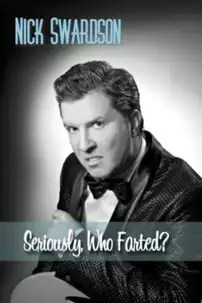 watch-Nick Swardson: Seriously, Who Farted?