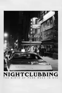 watch-Nightclubbing: The Birth of Punk Rock in NYC