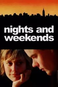 watch-Nights and Weekends