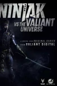 watch-Ninjak vs the Valiant Universe