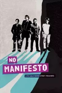 watch-No Manifesto: A Film About Manic Street Preachers
