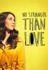 watch-No Stranger Than Love