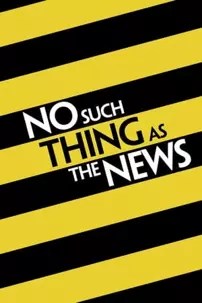 watch-No Such Thing as the News