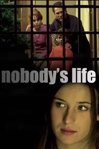 watch-Nobody’s Life