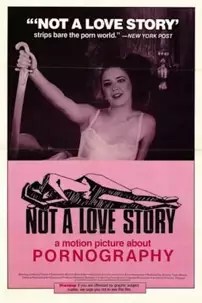 watch-Not a Love Story: A Film About Pornography