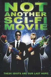 watch-Not Another Sci-Fi Movie