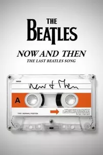 watch-Now and Then – The Last Beatles Song