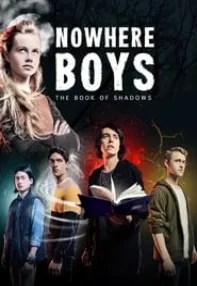 watch-Nowhere Boys: The Book of Shadows