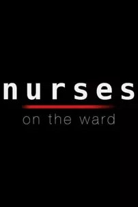 watch-Nurses on the Ward