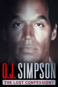 watch-O.J. Simpson: The Lost Confession?