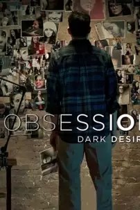watch-Obsession: Dark Desires
