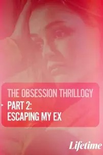 watch-Obsession: Escaping My Ex