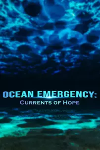 watch-Ocean Emergency: Currents of Hope