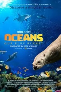 watch-Oceans: Our Blue Planet