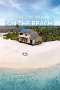 watch-Off the Grid, On the Beach
