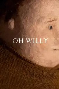 watch-Oh Willy…