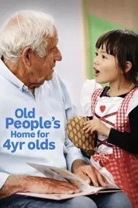 watch-Old People’s Home for 4 Year Olds