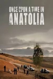 watch-Once Upon a Time in Anatolia