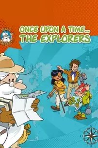 watch-Once Upon a Time… The Explorers
