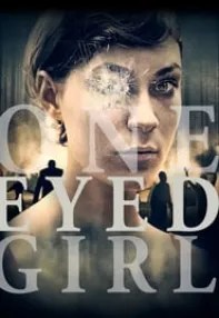 watch-One Eyed Girl