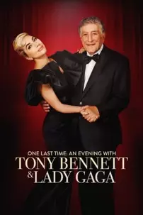 watch-One Last Time: An Evening with Tony Bennett and Lady Gaga